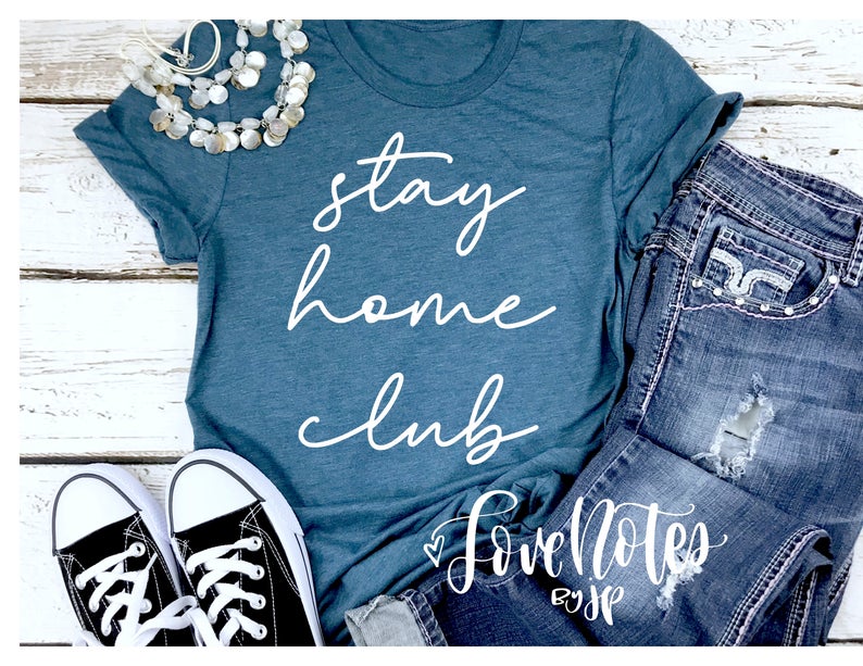 stay home club shirt